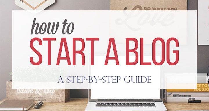 Starting A Blog in 2018: The Ultimate (Complete) Guide For Beginners